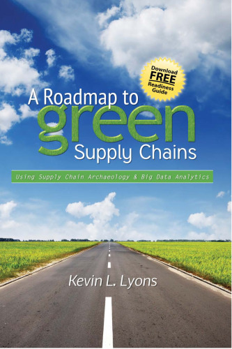 A roadcarte to green supply chains : using supply chain archaeology and big data analytics