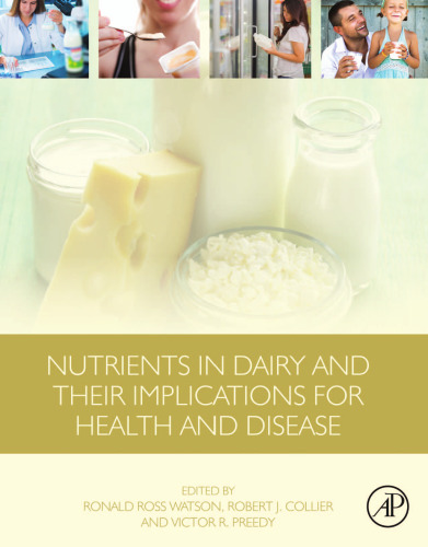 Nutrients in dairy and their implications for health and disease
