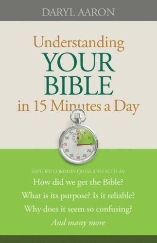 Understanding your Bible in 15 minutes a day