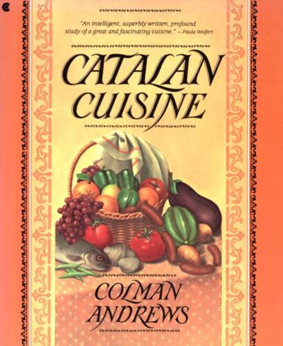 Catalan cuisine : Europe's last great culinary secret