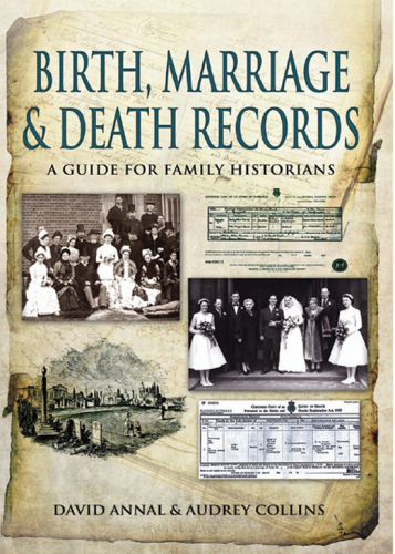 Birth, marriage and death records : a guide for family historians