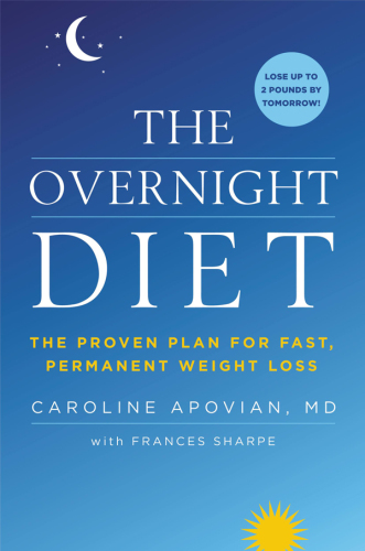 The overnight diet : the proven plan for fast, permanent weight loss