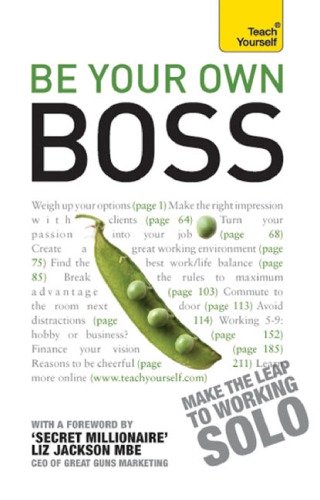 Be Your Own Boss: Teach Yourself: When You Quit Your Job or it Quits You