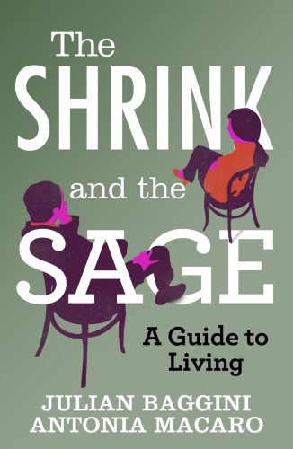 The Shrink and the Sage: A Guide to Living