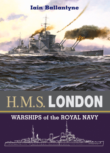 H.M.S. London : warships of the Royal Navy