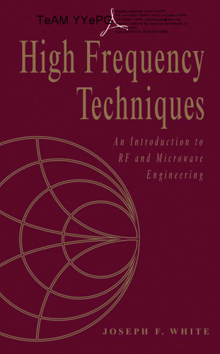 High Frequency Techniques: An Introduction to RF and Microwave Engineering