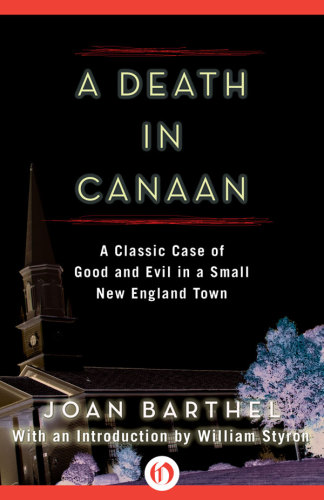 A Death in Canaan: A Classic Case of Good and Evil in a Small New England Town