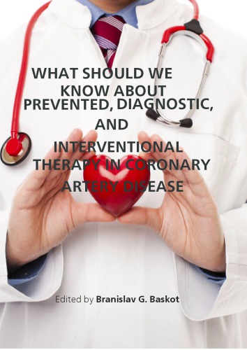What Should We Know About Prevented, Diagnostic, and Interventional Therapy in Coronary Artery Disease
