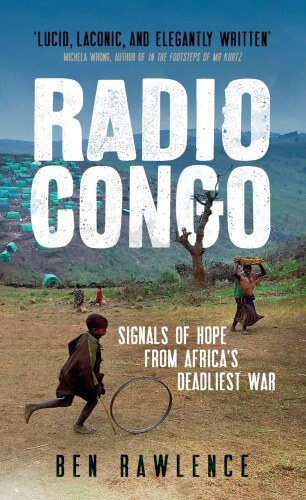 Radio Congo: Signals of Hope from Africa's Deadliest War