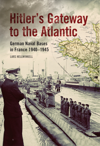 Hitler's Gateway to the Atlantic: German Naval Bases in France 1940-1945 Reporting from the Front: War Reporters during the Great War