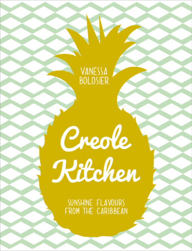 Creole Kitchen Sunshine Flavours From the Caribbean