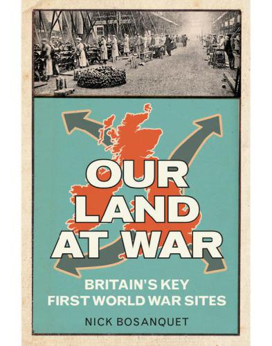 Our Land at War: A Portrait of Rural Britain 1939-45