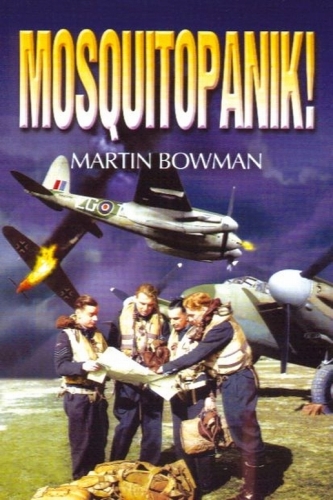 Mosquitopanik! : Mosquito fighters and fighter bomber operations in the Second World War