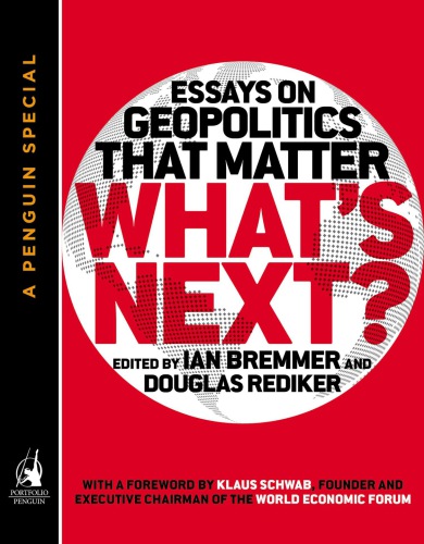 What's next : essays on geopolitics that matter