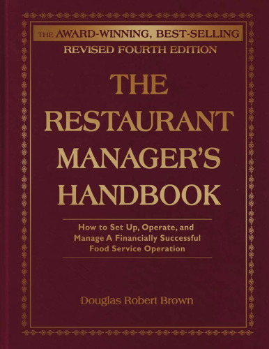 The Restaurant Manager's Handbook: How to Set Up, Operate, and Manage a Financially Successful Food Service Operation 4th Edition - With Companion CD-ROM