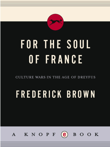 For the soul of France : culture wars in the age of Dreyfus