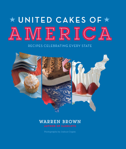 United cakes of America : recipes celebrating every state