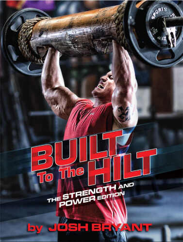 Built To The Hilt: The Strength And Power Edition