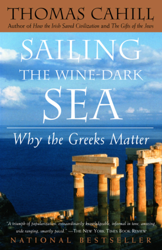 Sailing the wine-dark sea : why the Greeks matter