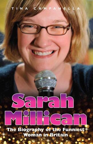 Sarah Millican: The Biography of the Funniest Woman in Britain