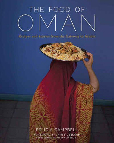 The food of Oman : recipes and stories from the gateway to Arabia