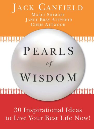 Pearls of Wisdom : 30 Inspirational Ideas to Live your Best Life Now!