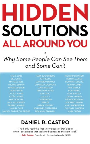 Hidden solutions all around you : why some people can see them and some can't