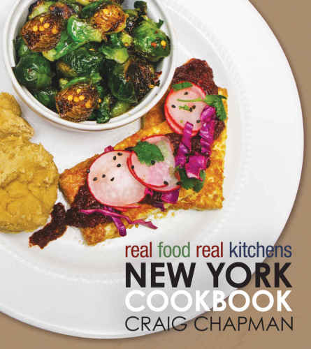Real Food, Real Kitchens: New York Cookbook