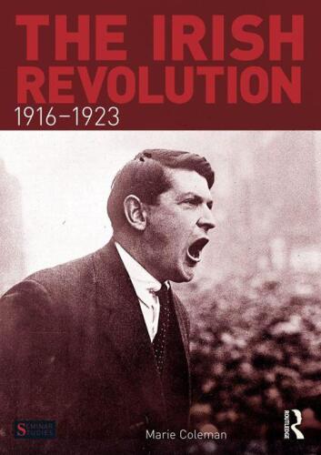 The Irish revolution, 1916-1923