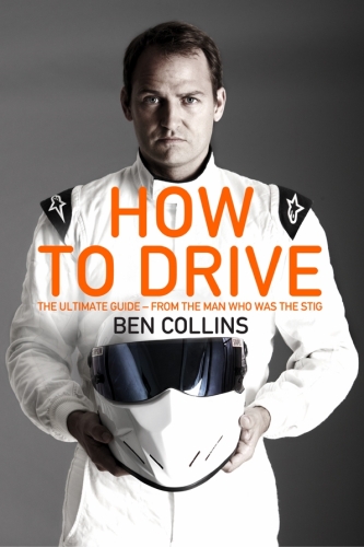 How to Drive: The Ultimate Guide, from the Man Who Was The Stig