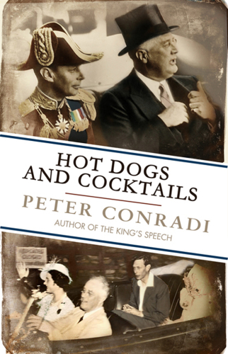 Hot dogs and cocktails : when FDR met King George VI at Hyde Park on Hudson