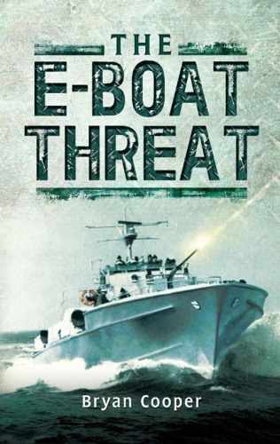 The E-boat Threat