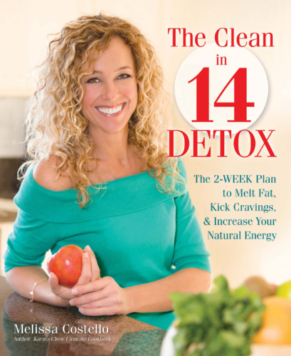The clean in 14 detox : the 2-week plan to melt fat, kick cravings, and increase your natural energy