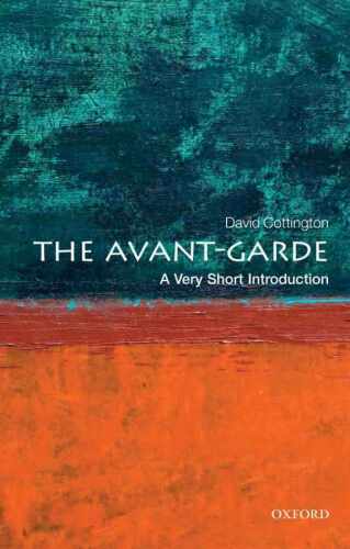 The avant-garde : a very short introduction