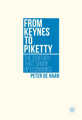 From Keynes to Piketty : the century that shook up economics