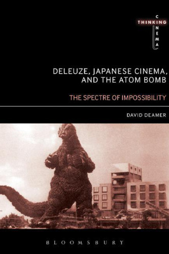 Deleuze, Japanese Cinema, and the Atom Bomb: The Spectre of Impossibility