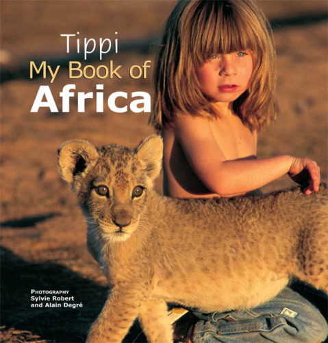 Tippi : my book of Africa