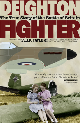 Fighter : the true story of the Battle of Britain