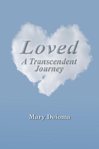 Loved : a transcendent journey