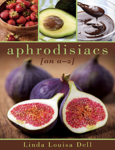 Aphrodisiacs : an A-Z