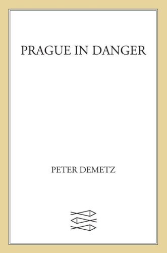 Prague in danger : the years of German occupation,1939-45 : memories and history, terror and resistance, theater and jazz, film and poetry, politics and war