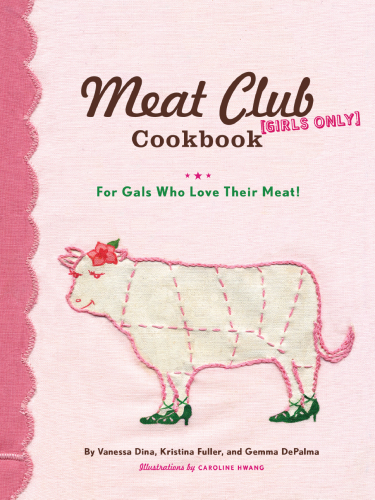 The meat club cookbook : for gals who love their meat!