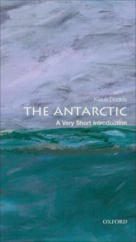 The Antarctic : a very short introduction