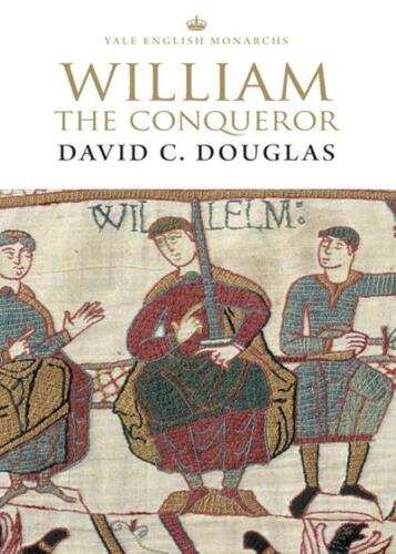 William the Conqueror : the Norman impact upon England