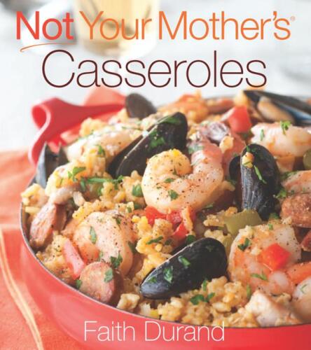 Not your mother's casseroles