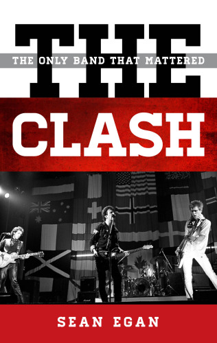 The Clash : the only band that mattered