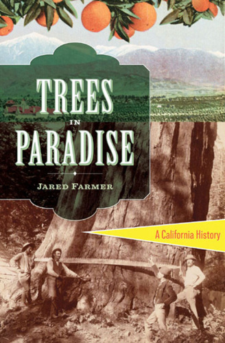 Trees in paradise : a California history