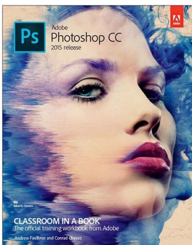 Adobe Photoshop CC classroom in a book