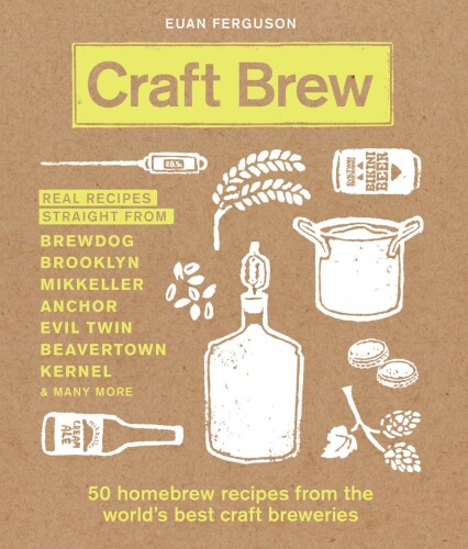 Craft Brew: 50 Homebrew Recipes from the World's Best Craft Breweries