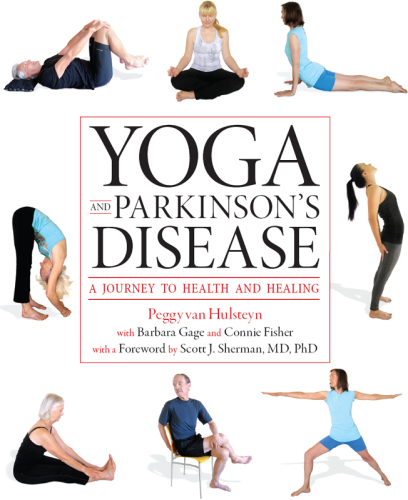 Yoga and Parkinson's disease : a journey to health and healing
